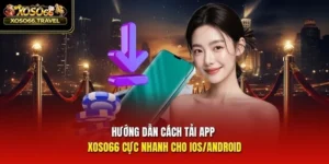 Hướng Dẫn Cách Tải App XOSO66 Cực Nhanh Cho IOS/Android