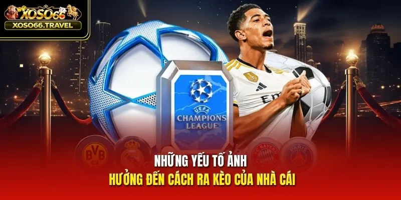 Những yếu tố ảnh hưởng đến cách ra kèo của nhà cái