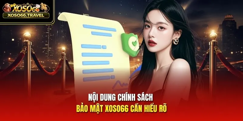 Nội dung chính sách bảo mật XOSO66 cần hiểu rõ
